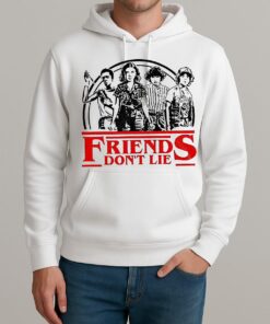 Friends Dont Lie Retro Stranger Style Quote Unisexhoodie