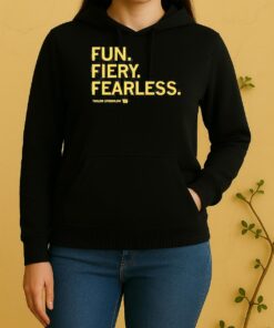 Fun Fiery Fearless Tayler Stremlow Tee Unisex Hoodie
