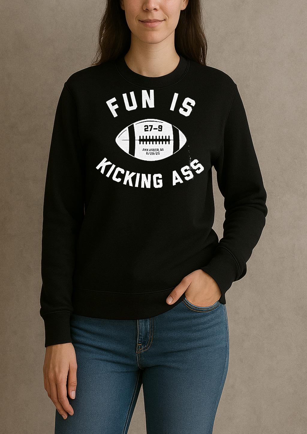 Fun Is Kicking Ass 27 9 Ohio State Buckeyes Football Nfl 2025 sweater