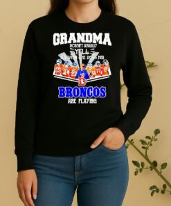 Grandma Doesnt Usually Yell But When She Does Her Denver Broncos Are Playing Sweater