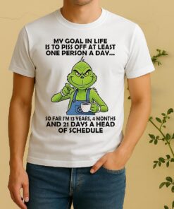 Grinch My Goal In Life Is To Piss Off At Least One Person A Day Christmas Shirt
