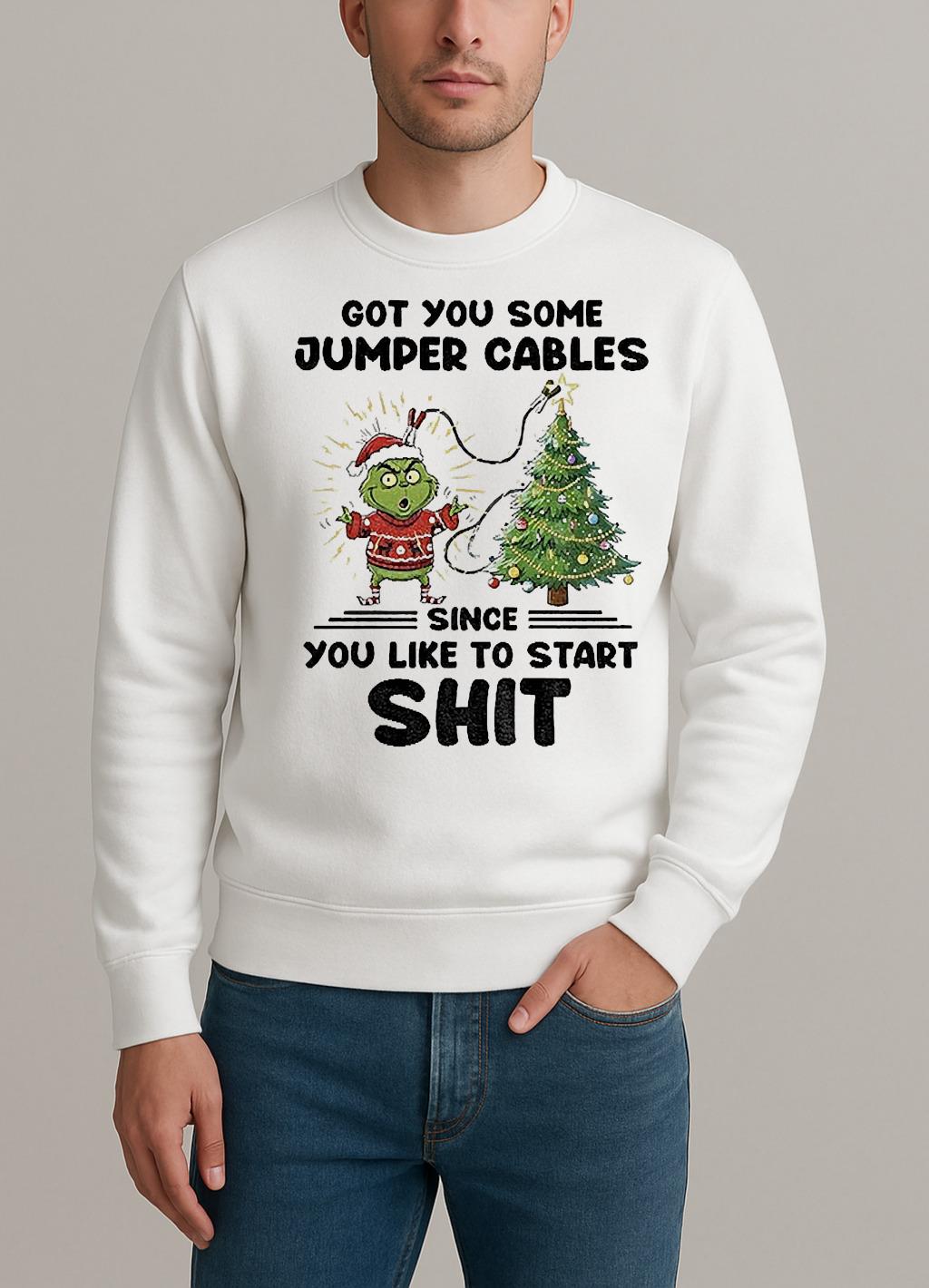 Grinch Santa Got You Some Jumper Cables Since You Like To Start Shit Christmas sweater