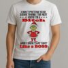 Grinch Santa I Dont Pretend To Be Something Im Not I Know Im A Bitch And I Own That Shit Like A Boss Christmas Shirt