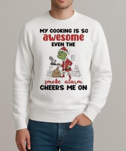 Grinch Santa My Cooking Is So Awesome Even The Smoke Alarm Cheers Me On Christmas sweater