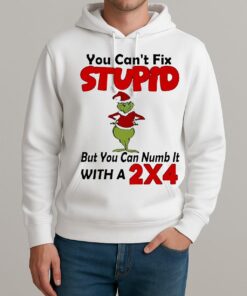 Grinch You Cant Fix Stupid But You Can Numb It With A 2X4 Christmas Unisexhoodie