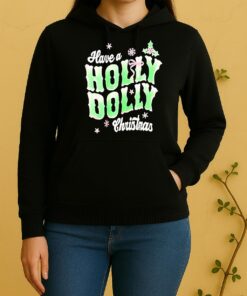 Have Holly Dolly Christmas Unisex Hoodie