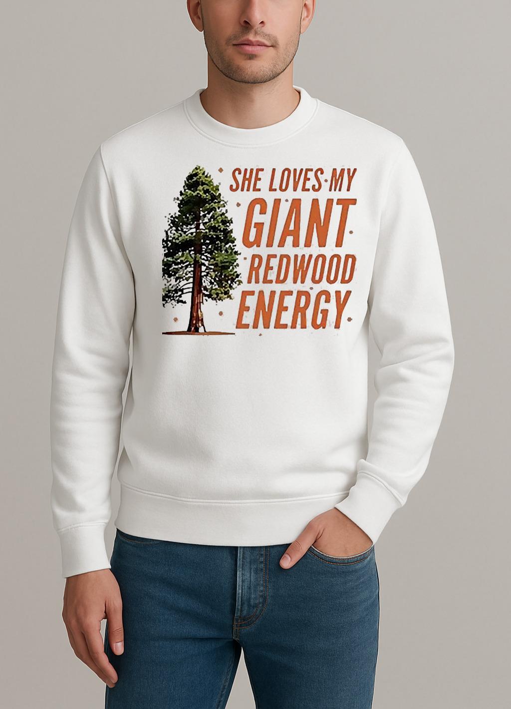 He Loves My Showgirl Style She Loves My Redwood Christmas Tree sweater