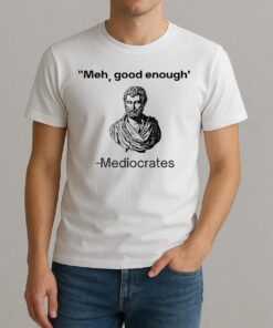 Herodotus Meh Good Enough Mediocrates Shirt