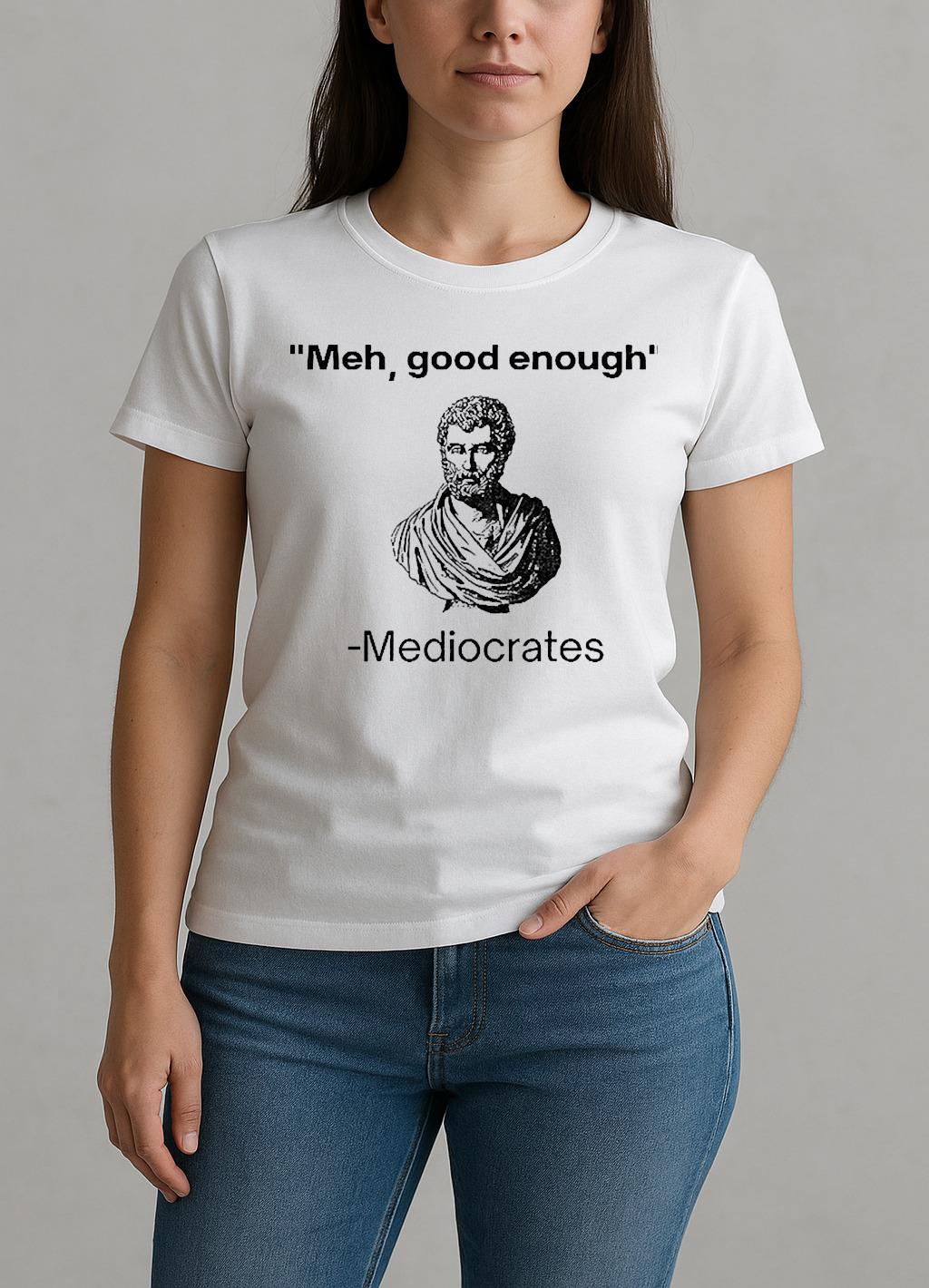 Herodotus Meh Good Enough Mediocrates W-tee