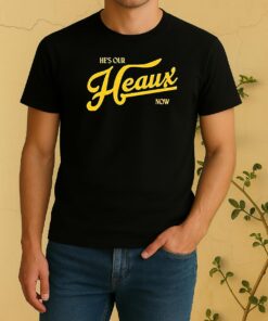 Hes Our Heaux Now Trucker Shirt