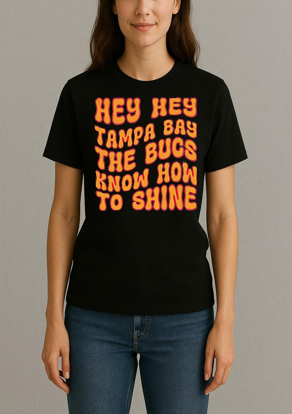 Hey Hey Tampa Bay The Bugs Know How To Shine Womentee