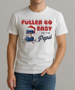 Home Alone Fuller Go Easy On The Pepsi Christmas Shirt