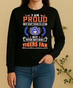I Am Proud Of Many Things In Life But Nothing Beats Being A Auburn Tigers Fan Sweater