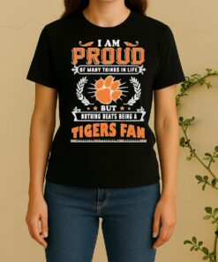 I Am Proud Of Many Things In Life But Nothing Beats Being A Clemson Tigers Fan Women Shirt