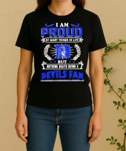 I Am Proud Of Many Things In Life But Nothing Beats Being A Duke Blue Devils Fan Women Shirt