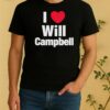 I Love Will Campbell New England Patriots Shirt