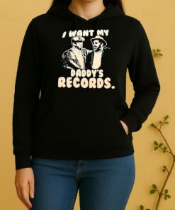I Want My Daddys Records Unisex Hoodie