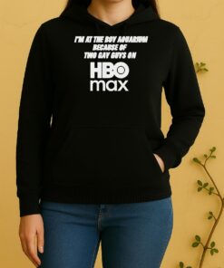Im At The Boy Aquarium Because Of Two Gay Guys On Hbo Max Unisex Hoodie