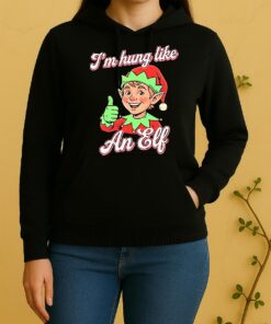Im Hung Like An Elf Merry Christmas Funny Unisex Hoodie