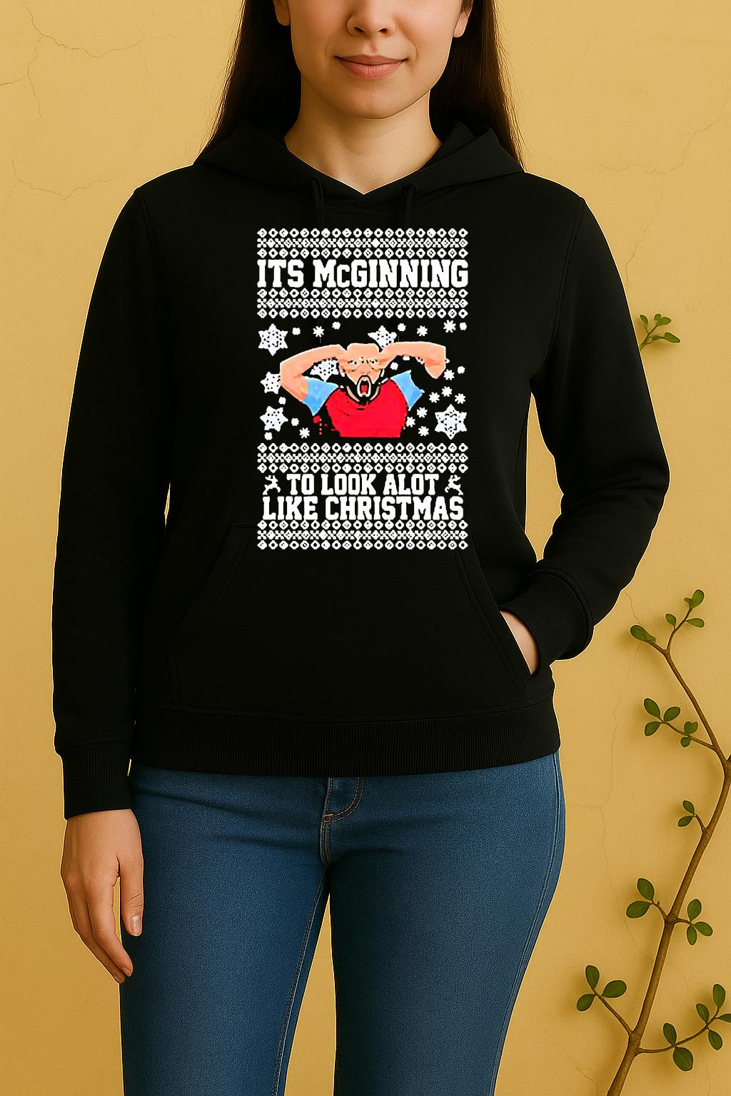 John Mcginn Its Mcginning To Look A Lot Like Christmas Ugly Unisex Hoodie