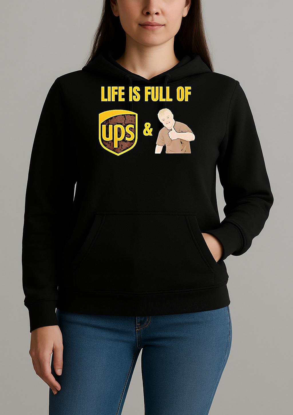 Life Is Full Of Ups And Downs Unisexhoodie