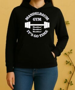 Mandelbaum Gym Its Go Time Unisex Hoodie