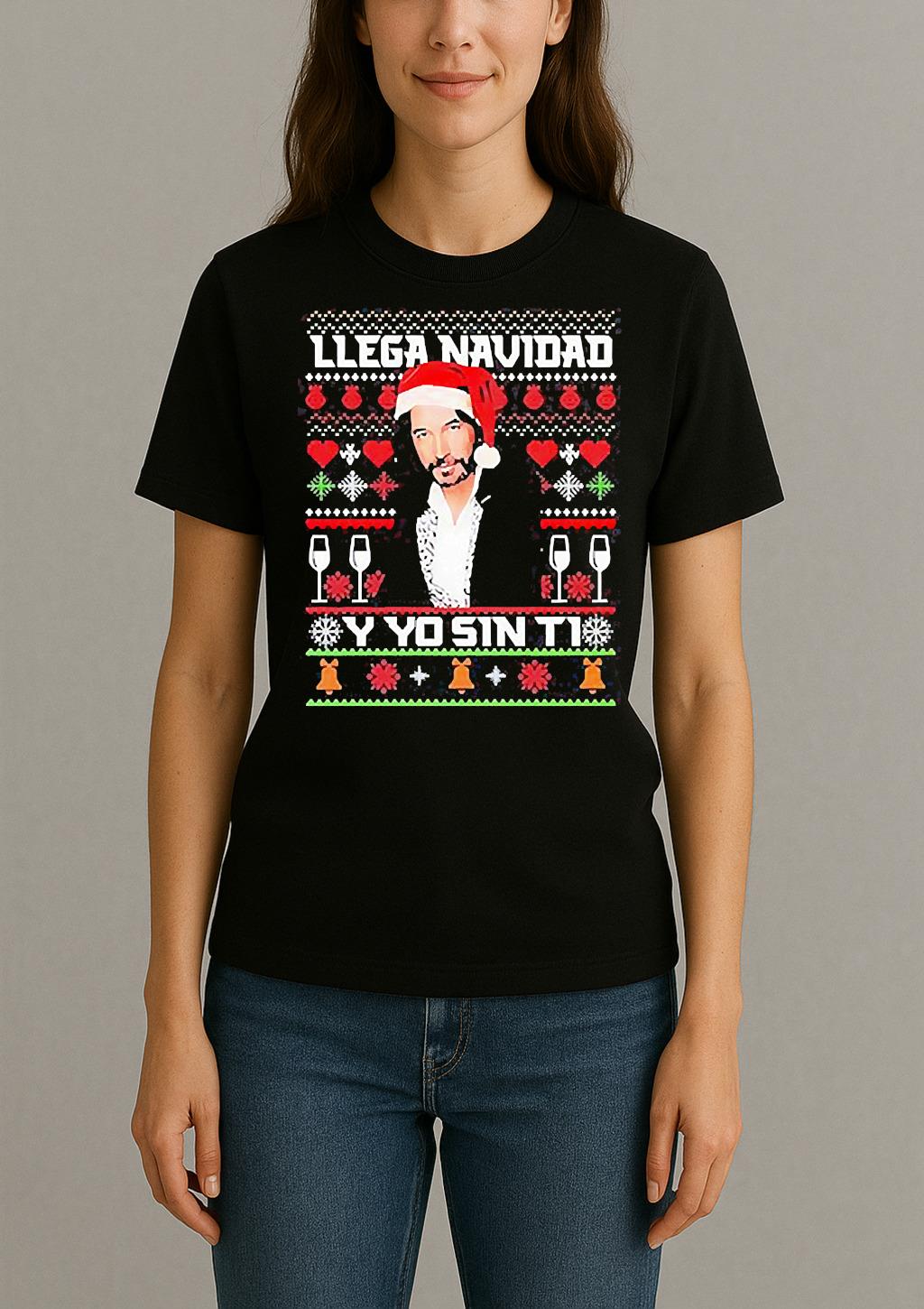 Marco Antonio Solis Llega Navidad Y Yo Sin Ti Christmas Ugly Womentee
