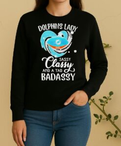 Miami Dolphins Lady Sassy Classy And A Tad Badassy Diamond Heart Sweater