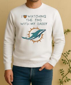 Miami Dolphins Love Watching Fins With Daddy Baby Sweater