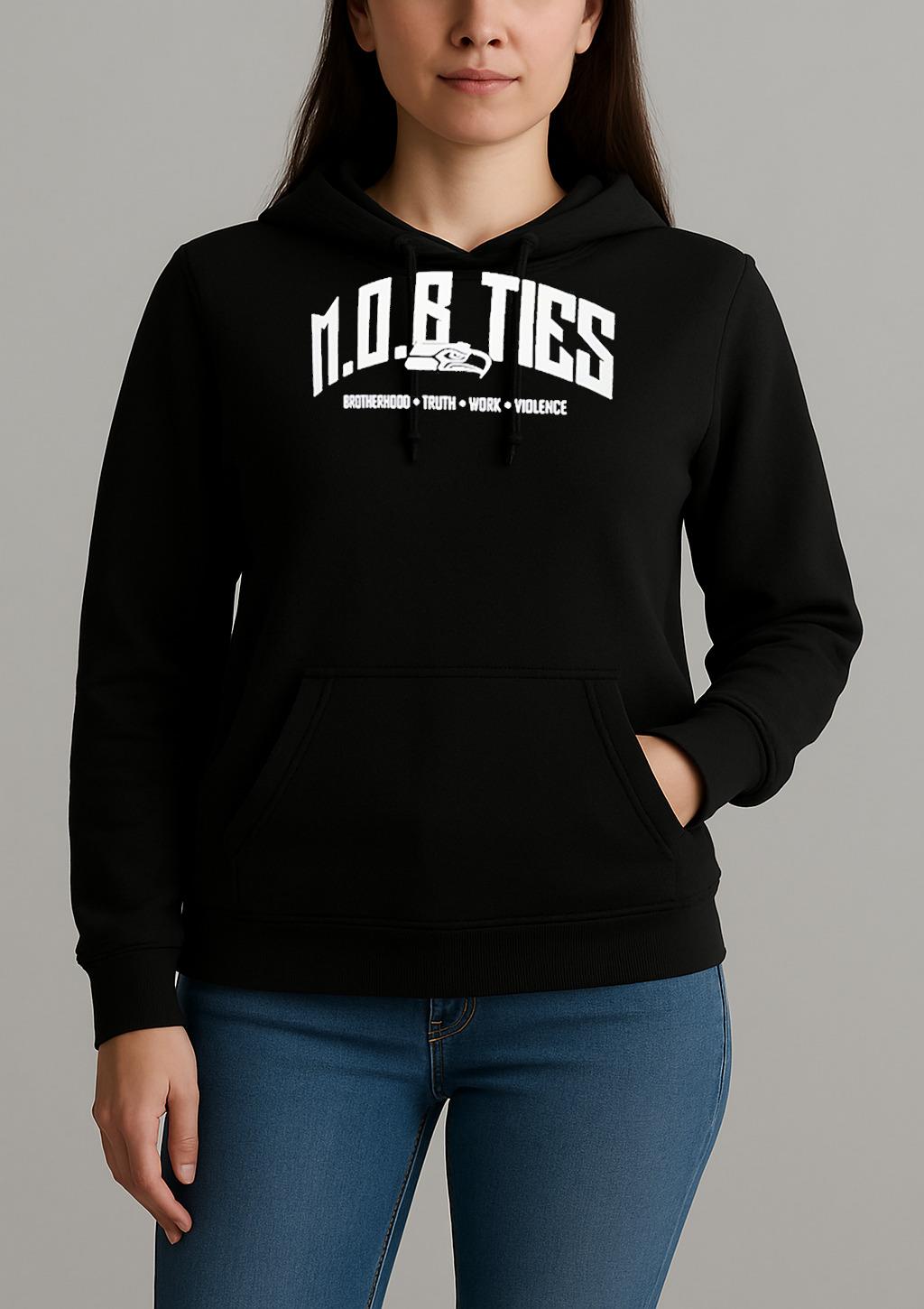 Mob Ties Brotherhood Truth Work Violence Seahawks Unisexhoodie