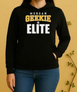 Morgan Geekie Is Elite Short Shift Unisex Hoodie