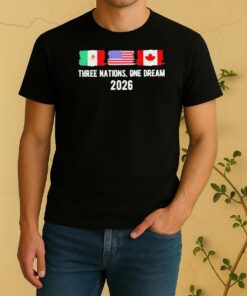 Nice Three Nations One Dream 2026 International Soccer Tournament Flags Shirt