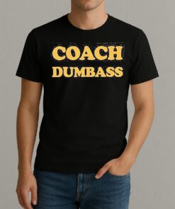 Nick Saban Coach Dumbass Shirt