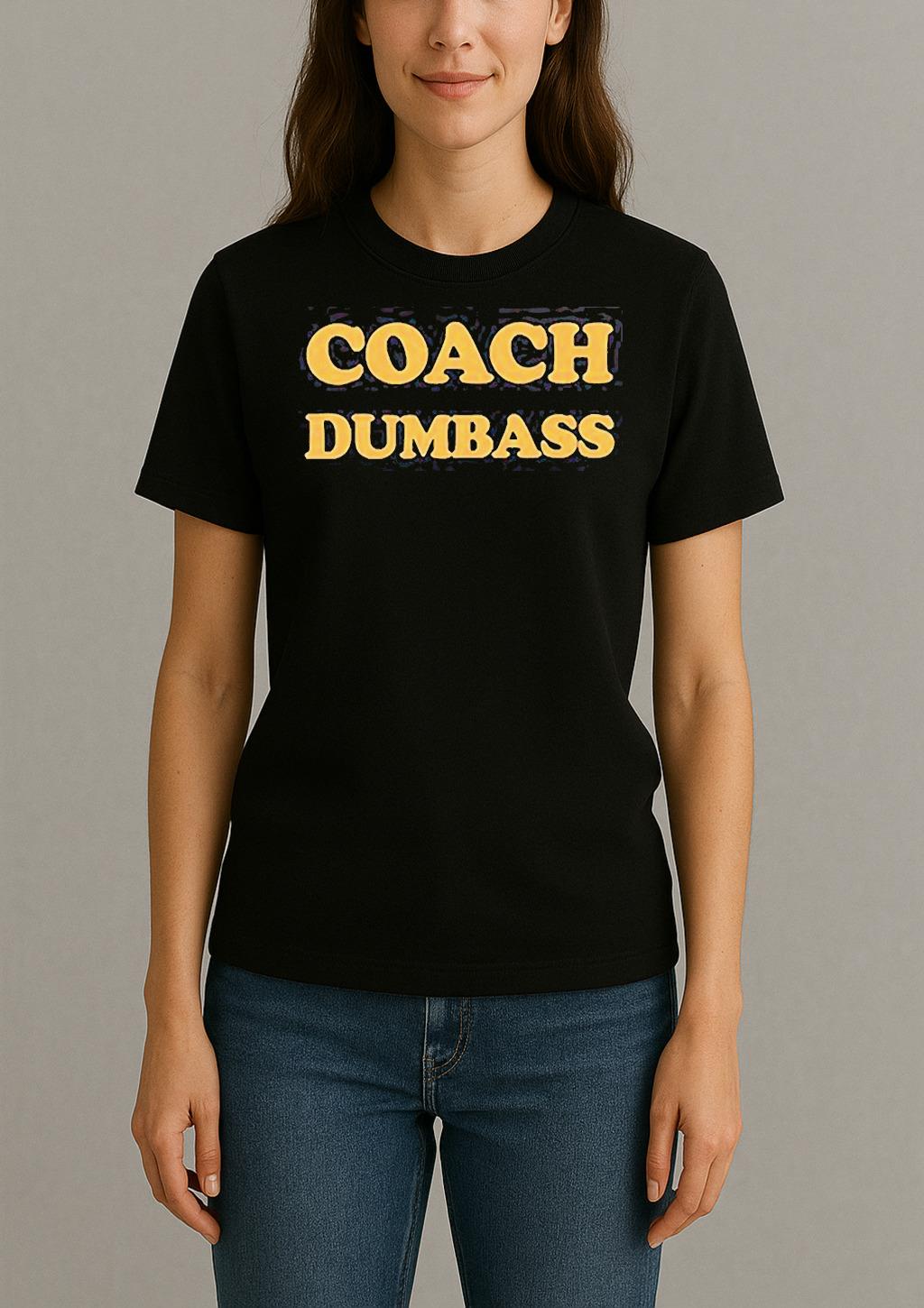 Nick Saban Coach Dumbass Womentee