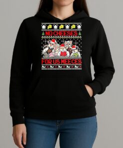No Cheeses For Us Meeces The Muppet Christmas Carol Ugly Xmas Unisexhoodie