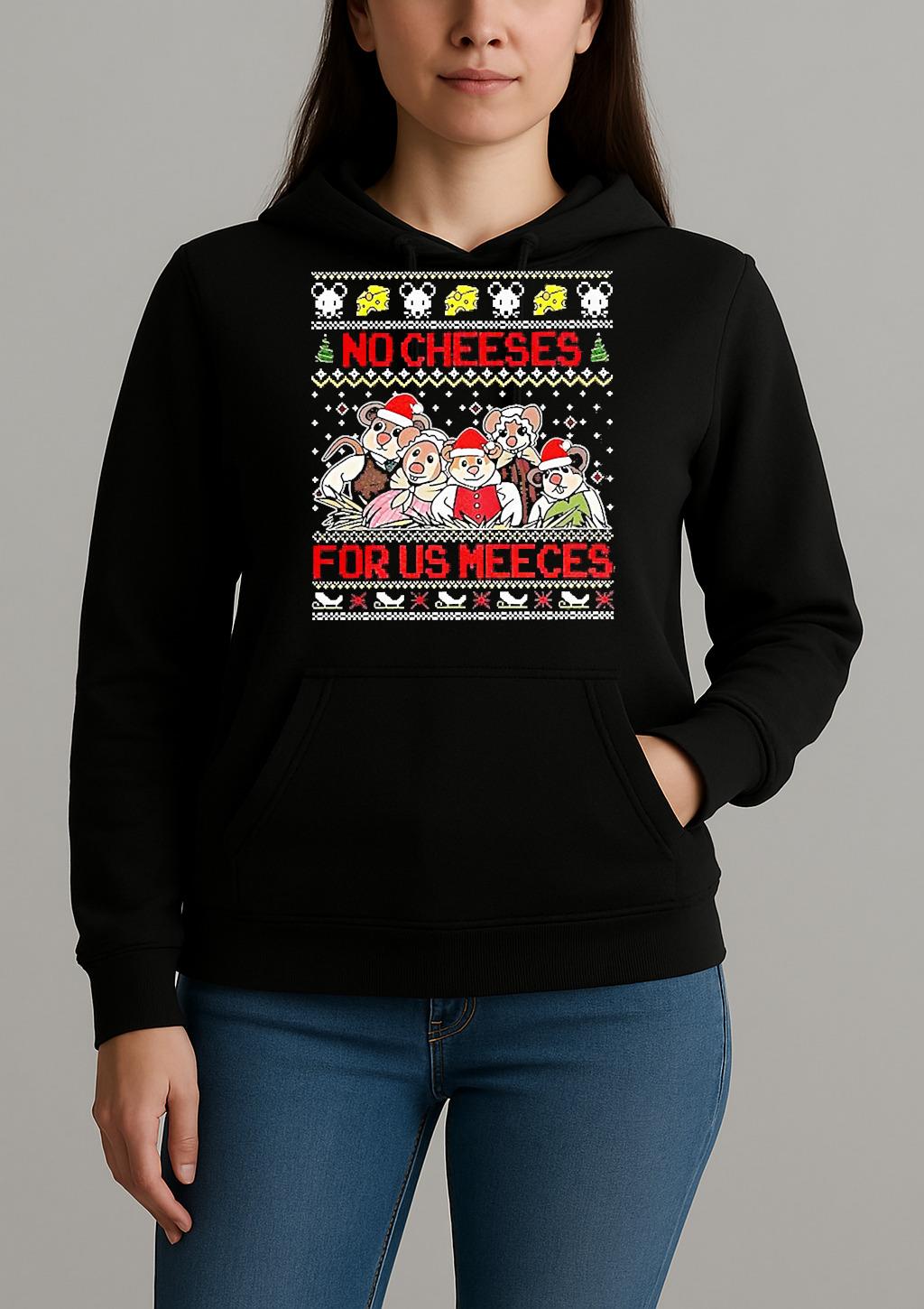 No Cheeses For Us Meeces The Muppet Christmas Carol Ugly Xmas Unisexhoodie