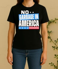 No Garbage In America Women Shirt