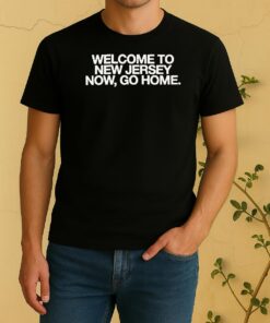Official Bleachers Welcome To New Jersey Now Go Home Shirt