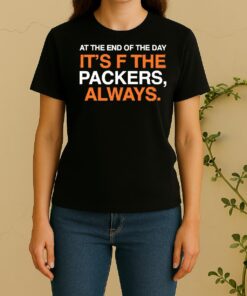 Official Chicago Bears At The End Of The Day Its F The Packers Always Women Shirt