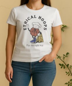Official Ethical Hoops Play The Right Way Women Shirt
