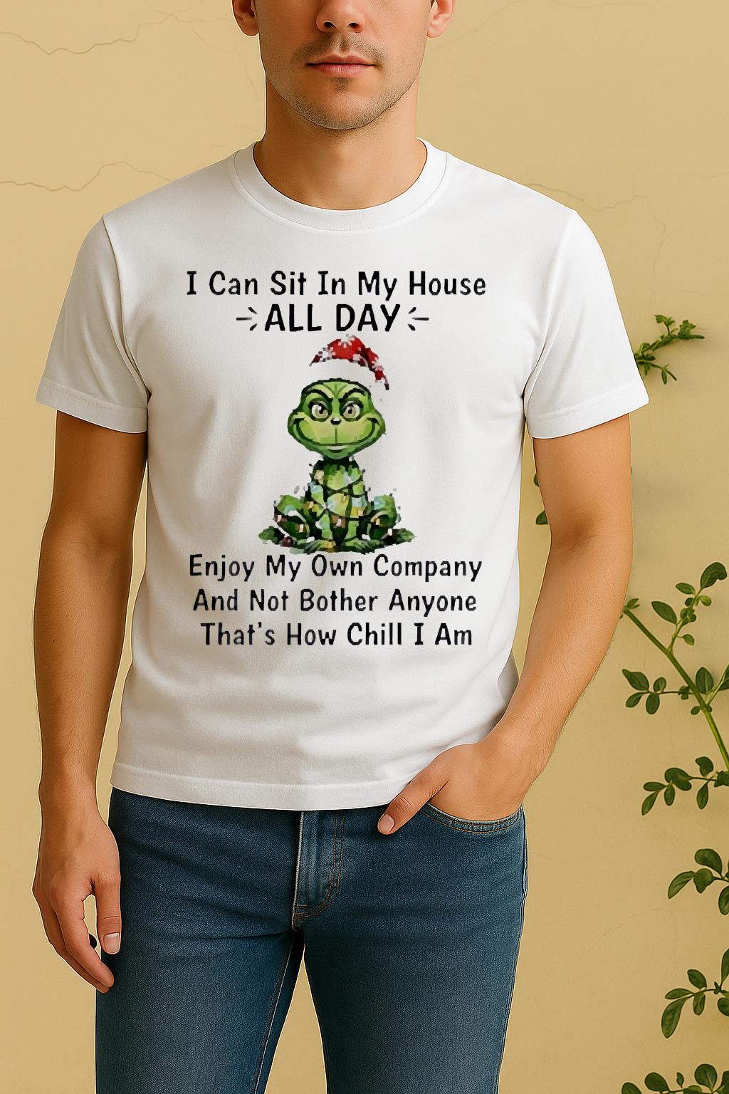 Official Grinch I Can Sit In My House All Day Enjoy My Own Company Christmas Shirt