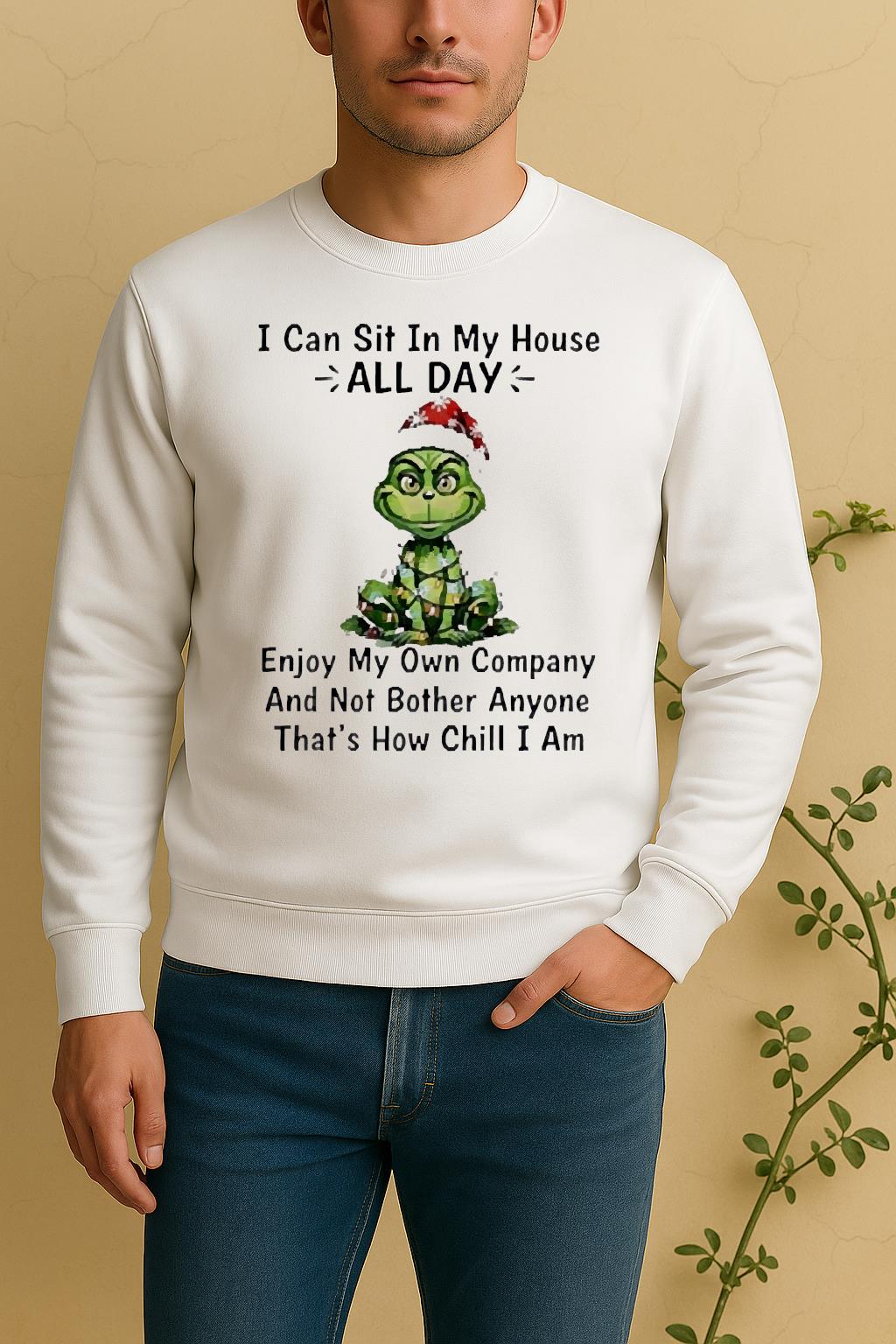 Official Grinch I Can Sit In My House All Day Enjoy My Own Company Christmas Sweater