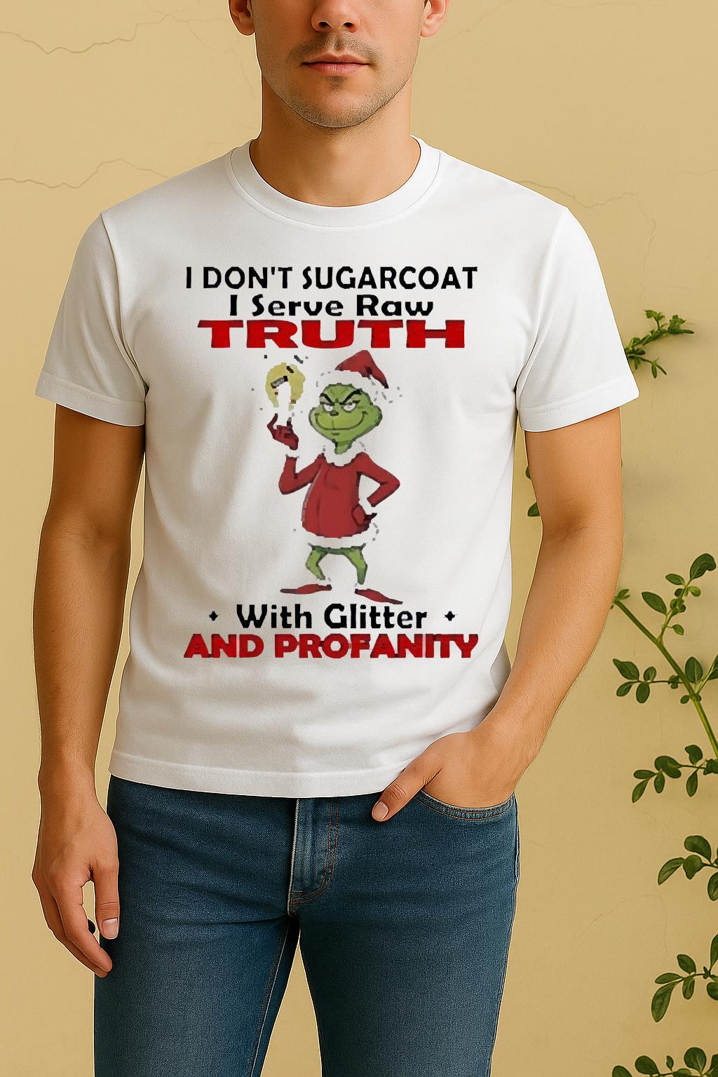 Official Grinch I Dont Sugarcoat I Serve Raw Ruth With Glitter Christmas Shirt