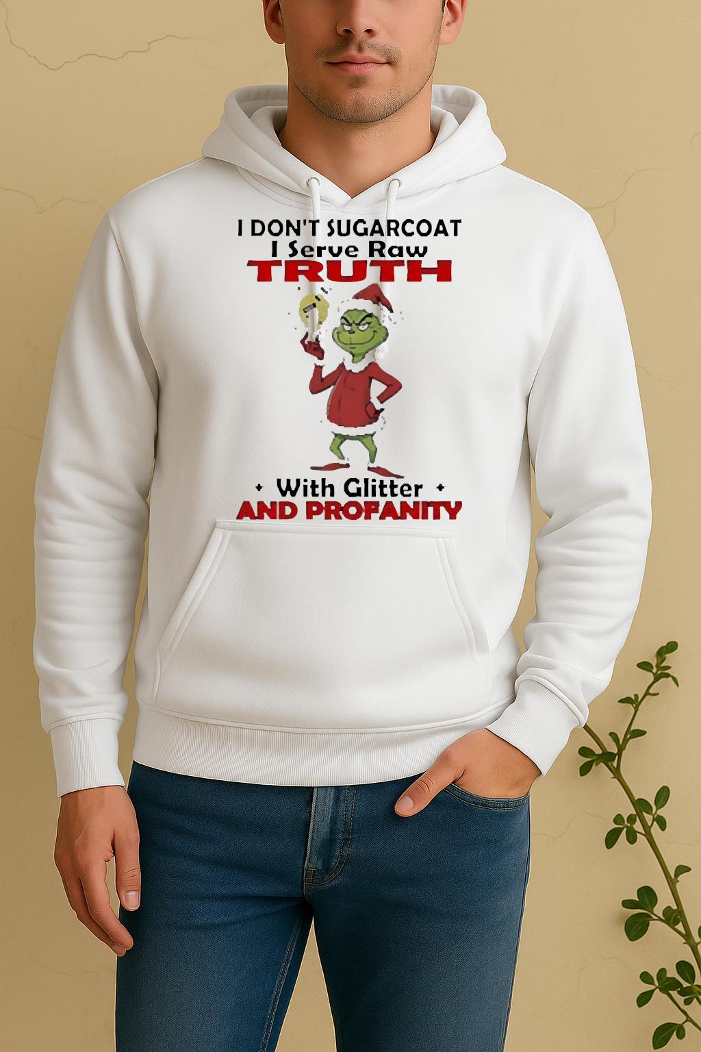 Official Grinch I Dont Sugarcoat I Serve Raw Ruth With Glitter Christmas Unisex Hoodie