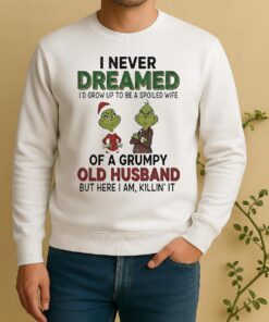 Official Grinch I Never Dreamed Of A Grumpy Old Husband Christmas Sweater
