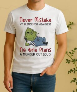Official Grinch Moking Never Mistake No One Plans A Murder Out Loud Funny Shirt
