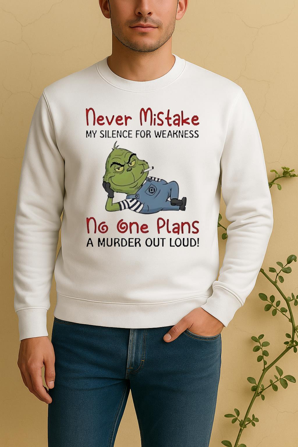 Official Grinch Moking Never Mistake No One Plans A Murder Out Loud Funny Sweater