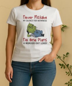 Official Grinch Moking Never Mistake No One Plans A Murder Out Loud Funny Women Shirt