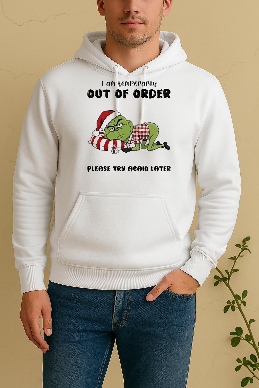 Official Grinch Santa I Am Temporarily Out Of Order Please Try Again Later Christmas Unisex Hoodie