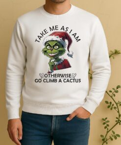 Official Grinch Santa Take Me As I Am Otherwise Go Climb A Cactus Christmas Sweater